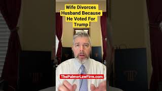 Wife Divorces Because Husband Voted For Trump #shorts #divorceshorts