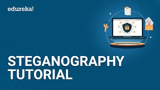 Steganography Tutorial | How To Hide Text Inside The Image | Cybersecurity Training | Edureka