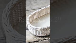 29 라탄으로 주방 수납 바구니,수저통 만들기. 라탄공예 스튜디오러시 _rattan craft Ellipse basket