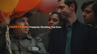 Darktrace Presents: Shutting the Door