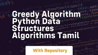 Greedy algorithm python data structures algorithms tamil