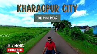 Kharagpur City tour | Giri Maidan Kharagpur |  KGP VLOG | KGP Station | Gate Bazaar Kharagpur