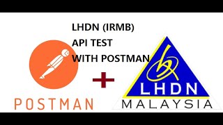 LHDN API  (Application Programming Interface) test in Postman Platform