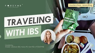 Traveling with IBS - webinar with Kirsten Jackson x FODZYME