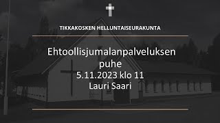 Ehtoollisjumalanpalveluksen puhe 5.11.2023 - Ilmestyskirja selkokielellä osa 1