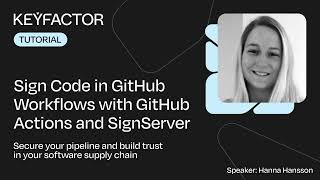 Sign Code in GitHub Workflows with GitHub Actions and SignServer