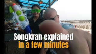 Songkran Water Festival Thailand explained in 6 minutes!