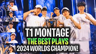 T1 MONTAGE WORLD CHAMPION 2024! *THE BEST TEAM EVER! * - BEST PLAYS OF T1 IN WORLDS 2024