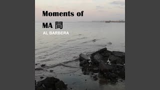 Moments of Ma 間 尺八 Shakuhachi