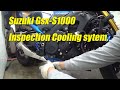 how to  inspection cooling system on 2016 GSX-S1000