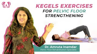 Kegels Exercises For Pelvic Floor Strengthening - Pelvic Rehab Doc!