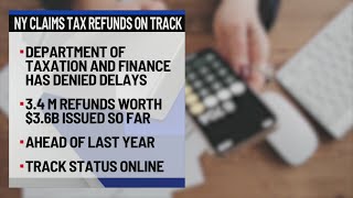 NY claims tax refunds on track