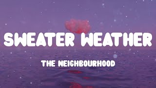 ☁️ The Neighbourhood - Sweater Weather (Lyrics) ☁️