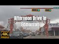 Edmonton | Afternoon Drive | Driving Tour | Alberta Canada