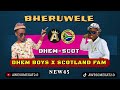 DHEM BOYS X SCOTLAND FAM _ BHERUWELE [NEW45] _ (DHEM-SCOTT)
