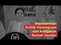 Woman’s Zone: Representasi Politik Perempuan dan Kebijakan Ramah Gender