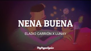NENA BUENA LETRA - LUNAY ELADIO CARRION