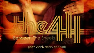 The 411 - Between The Sheets (20th Anniversary Special)