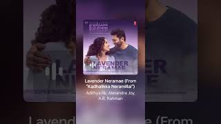 Lavender Neramae Kadhalikka Neramillai | Jayam Ravi | Nithya Menen | AR Rahman #LavenderNeramaeSong