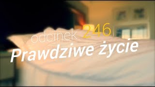 SzustaRano [#246] PRAWDZIWE ŻYCIE