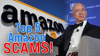 Top 5 Amazon SCAMS in 2024