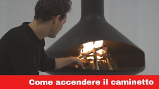 Come accendere il Caminetto