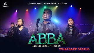 Abba | Anil Adoor | malayalam Christian whatsapp status | Jesus Status hd