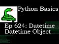 Python Basics Tutorial Datetime Datetime Object