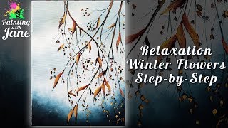 Painting for Relaxation - Winter Flowers - Step by Step Acrylic Painting Tutorial