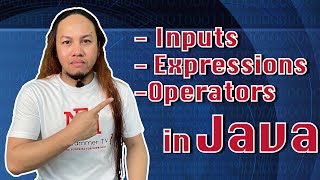 Java | Episode 3 | Inputs, Expressions and Operators | Tagalog Tutorial
