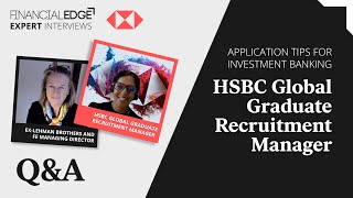 HSBC Recruitment Manager Shares Application Tips For Investment Banking - Financial Edge