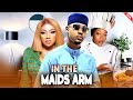 IN THE MAIDS ARM 3&4 - WATCH CHANTEL IGWE/CLINTON JOSHUA/CHINENYE NNEBE TRENDING 2024 NIG MOVIE