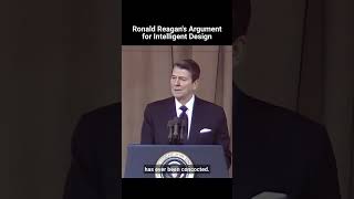 Ronald Reagan's Argument for Intelligent Design