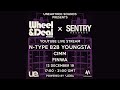 Unearthed Sounds Presents: Wheel & Deal x Sentry Records - N-Type / Youngsta / Cimm / Finwa