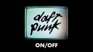 Daft Punk - On/Off (Official Audio)