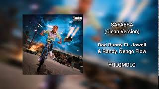 Safaera (Clean Version) Bad Bunny Ft Jowell & Randy, Ñengo Flow | YHLQMDLG