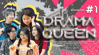 DRAMAQUEEN EPS 1