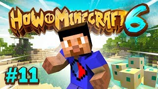 TURTLE EGG FARMING! - How To Minecraft #11 (Season 6)