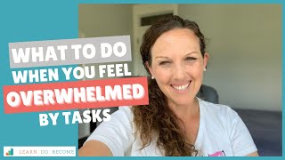 What to Do When You Feel Overwhelmed by Tasks [Behind the Scenes]