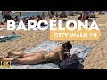 4K Barcelona City Walk, (August 2024): Exploring Barcelona Beach, Plaza de España