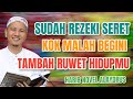 SUDAH REZEKI SERET, MALAH BEGINI, TAMBAH RUWET HIDUP - HABIB NOVEL TERBARU