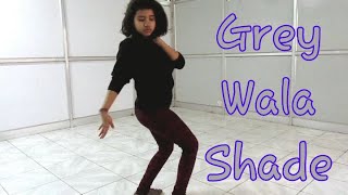 Grey Wala Shade | Manmarziyaan | DANCE COVER | Dancely Shaheli
