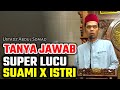 tanya jawab super lucu antara suami dan istri ustadz abdul somad terbaru lucu uas