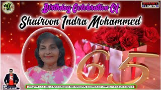 65th Birthday Celebration Of Shairoon Indra Mohammed
