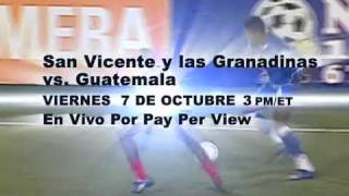 San Vicente y las Granadinas vs. Guatemala en Vivo PPV