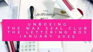 Unboxing | The Wax Seal Club and The Valentine's Lettering Box | 2025