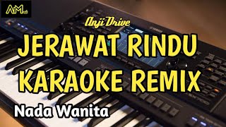 JERAWAT RINDU REMIX KARAOKE Azura musik | remix Joss musiknya bikin nagih