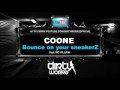 Coone feat. Mc Villain - Bounce on your Sneakerz - Dirty Workz