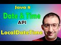 66- Java 8 Tutorial - LocalDateTime Class