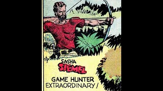 SASHA SIEMEL: JAGUAR HUNTER - Action Heroes of History